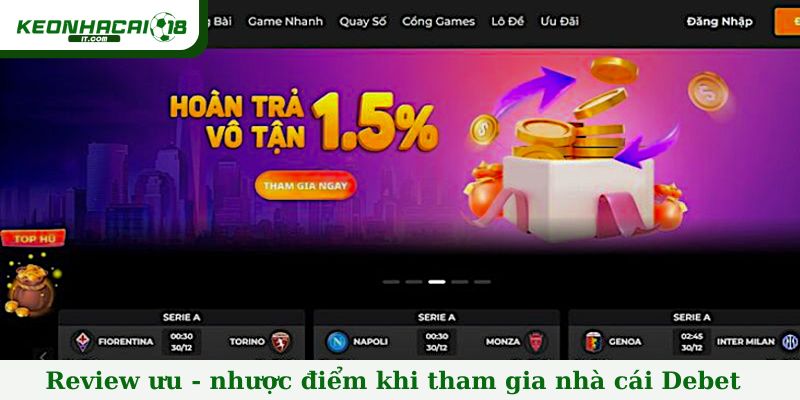 Review những ưu - nhược điểm khi tham gia nhà cái Debet