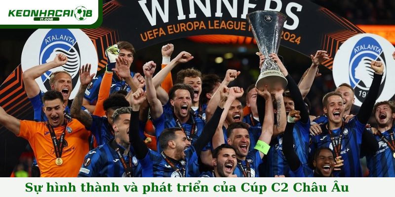 Sự hình thành và phát triển của giải đấu bóng đá Cúp C2 Châu Âu