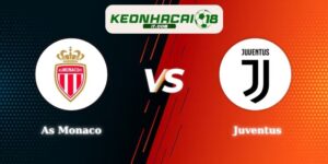 Điểm Tin Soi Kèo As Monaco Vs Juventus Lúc 03h00 29/01 C1